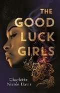 Cover: The Good Luck Girls - Hot Key Books