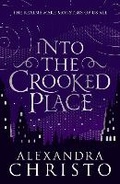 Cover: Into The Crooked Place - Hot Key Books