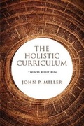 Cover: The Holistic Curriculum, Third Edition - University of Toronto Press