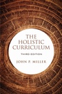 Cover: The Holistic Curriculum, Third Edition - University of Toronto Press