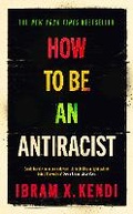 Cover: How To Be an Antiracist - The Bodley Head Ltd
