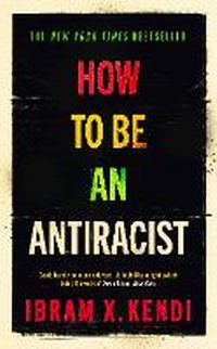 Enlarge image Cover: How To Be an Antiracist - The Bodley Head Ltd
