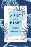 Cover: A Fist or a Heart - AmazonCrossing