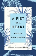 Cover: A Fist or a Heart - AmazonCrossing