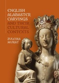 Cover: English Alabaster Carvings and their Cultural Contexts - Boydell Press