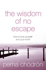 Cover: The Wisdom of No Escape - Element Books