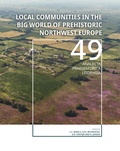 Cover: Local Communities in the Big World of Prehistoric Northwest Europe - Sidestone Press