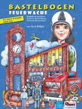 Cover: Feuerwache mit Feuerwehr Bastelbogen Ausschneidebogen - Atelier Color