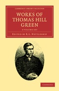 Cover: Works of Thomas Hill Green 3 Volume Set - Cambridge University Press