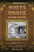 Cover: The Original White House Cook Book - Racehorse Publishing