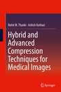 Cover: Hybrid and Advanced Compression Techniques for Medical Images - Springer