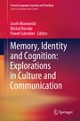 Cover: Memory, Identity and Cognition: Explorations in Culture and Communication - Springer