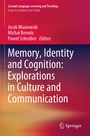 Cover: Memory, Identity and Cognition: Explorations in Culture and Communication - Springer