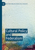 Cover: Cultural Policy and Federalism - Palgrave Macmillan