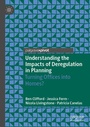 Cover: Understanding the Impacts of Deregulation in Planning - Palgrave Pivot