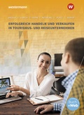 Cover: Tourismus und Reisen / Erfolgreich handeln und verkaufen in Tourismus- und Reiseunternehmen - Westermann Schulbuchverlag