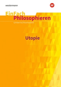 Abbildung von: EinFach Philosophieren - Schöningh Verlag in Westermann Bildungsmedien