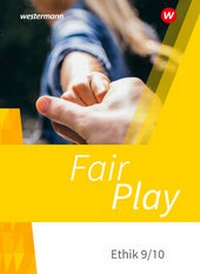 Abbildung von: Fair Play - Lehrwerk für den Ethikunterricht - Neubearbeitung der Stammausgabe - Schöningh Verlag in Westermann Bildungsmedien