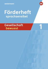 Abbildung von: Gesellschaft bewusst - Ausgabe 2014 für differenzierende Schulformen in Nordrhein-Westfalen - Westermann Schulbuchverlag