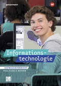 Cover: Informationstechnologie - Ausgabe f&uuml;r Realschulen in Bayern - Westermann Schulbuchverlag