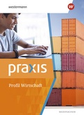 Cover: Praxis Profil Wirtschaft - Westermann Schulbuchverlag