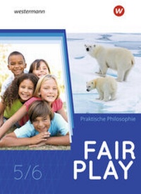 Abbildung von: Fair Play - Lehrwerk für den Unterricht im Fach Praktische Philosophie in Nordrhein-Westfalen - Neubearbeitung - Westermann Schulbuchverlag