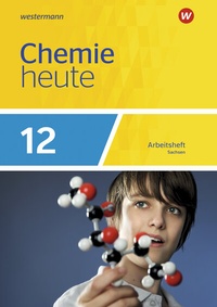 Abbildung von: Chemie heute SII - Ausgabe 2018 Sachsen - Westermann Schulbuchverlag