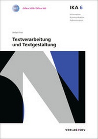 Abbildung von: IKA 6: Textverarbeitung und Textgestaltung, Bundle ohne Lösungen - SKV