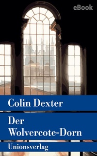 Enlarge image Cover: Der Wolvercote-Dorn - Unionsverlag