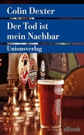 Cover: Der Tod ist mein Nachbar - Unionsverlag