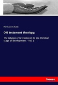 Cover: Old testament theology: - Hansebooks