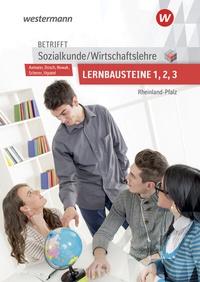Abbildung von: Betrifft Sozialkunde / Wirtschaftslehre - Ausgabe für Rheinland-Pfalz - Westermann Berufliche Bildung