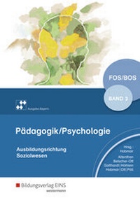 Abbildung von: Pädagogik/Psychologie für die Berufliche Oberschule - Ausgabe Bayern - Westermann Berufliche Bildung
