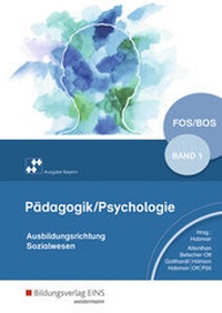 Abbildung von: Pädagogik/Psychologie für die Berufliche Oberschule - Ausgabe Bayern - Westermann Berufliche Bildung
