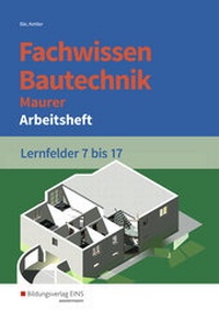 Abbildung von: Fachwissen Bautechnik - Maurer - Westermann Berufliche Bildung