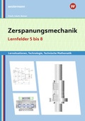 Cover: Zerspanungsmechanik Lernsituationen, Technologie, Technische Mathematik - Westermann Berufliche Bildung