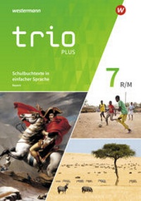 Abbildung von: Trio GPG - Geschichte / Politik / Geographie für Mittelschulen in Bayern - Ausgabe 2017 - Schroedel