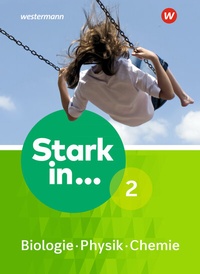 Abbildung von: Stark in Biologie/Physik/Chemie - Ausgabe 2017 - Schroedel