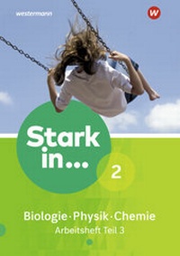 Abbildung von: Stark in Biologie/Physik/Chemie - Ausgabe 2017 - Schroedel