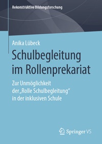 Abbildung von: Schulbegleitung im Rollenprekariat - Springer VS