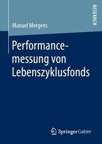 Abbildung von: Performancemessung von Lebenszyklusfonds - Springer Gabler