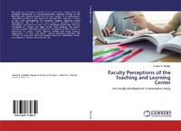 Abbildung von: Faculty Perceptions of the Teaching and Learning Center - LAP Lambert Academic Publishing