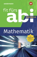 Cover: Fit f&uuml;rs Abi Express - Westermann Lernwelten GmbH