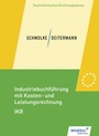 Bild: Industriebuchführung mit Kosten- und Leistungsrechnung - IKR - Winklers Verlag