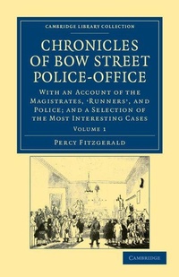 Abbildung von: Chronicles of Bow Street Police-Office - Cambridge University Press