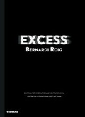 Cover: Excess. Bernardi Roig - Wienand