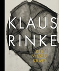 Cover: Klaus Rinke. Die vierte Kraft - Wienand