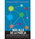 Cover: M&aacute;s all&aacute; de la pareja : una gu&iacute;a pr&aacute;ctica para el poliamor &eacute;tico - Continta Me Tienes (Errementari S.L.)