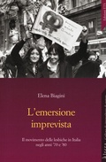 Cover: L' emersione imprevista. Il movimento delle lesbiche in Italia negli anni '70 e '80 - Altera;Edizioni ETS