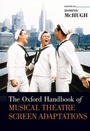 Cover: The Oxford Handbook of Musical Theatre Screen Adaptations - Oxford University Press Inc